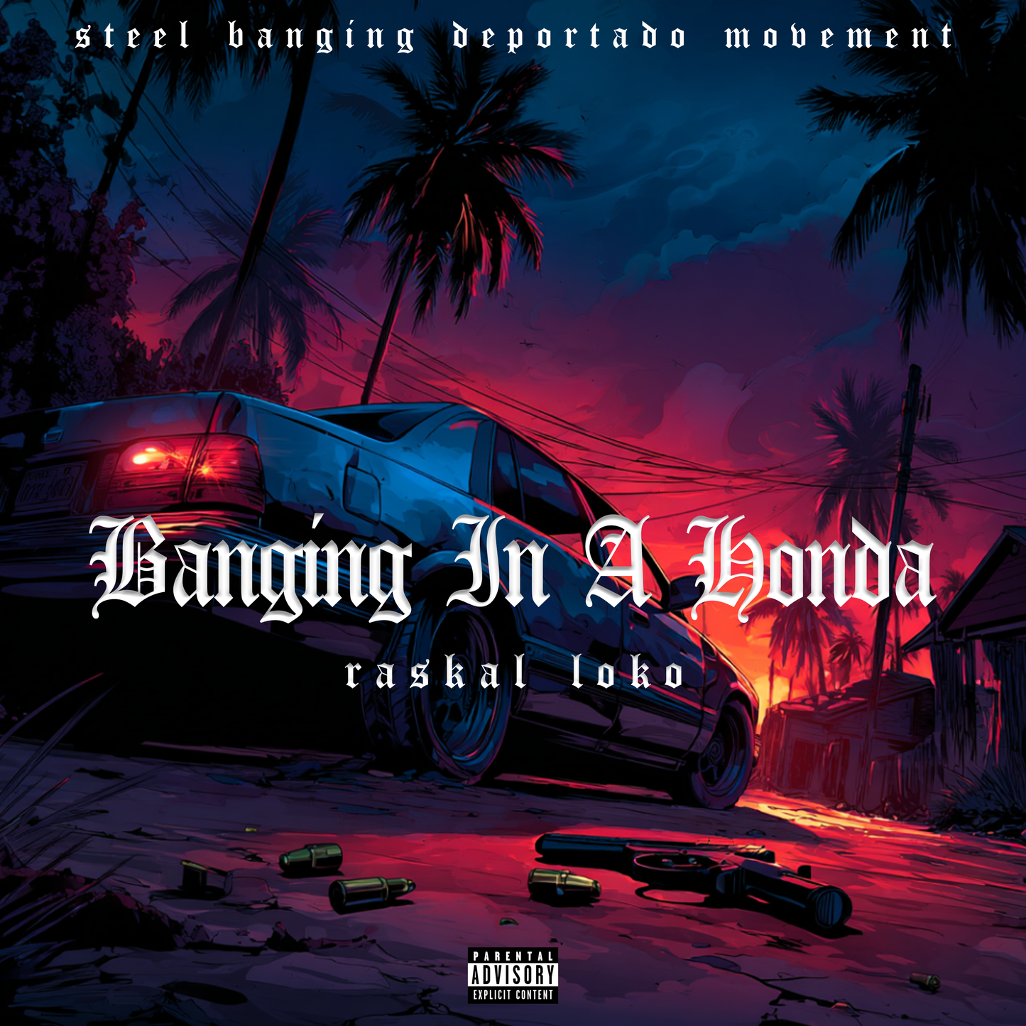 Banging In A Honda - Raskal Loko