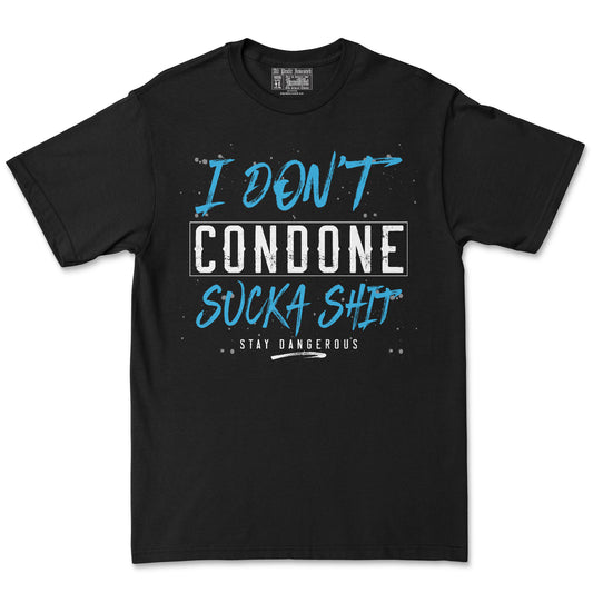 I Don't Condone Short Sleeve Shirt