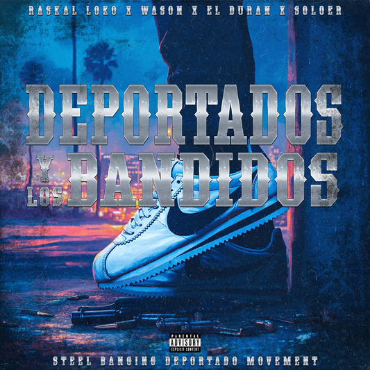 Raskal Loko Feat. Wason X Soloer X El Duran - Deportados y los Bandidos